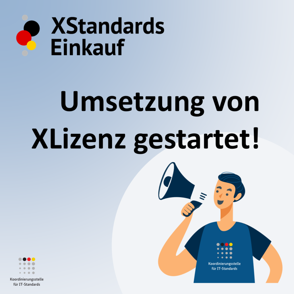 Logos von XSE und KoSIT zusammen mit dem Slogan: Umsetzung von XLizenz gestartet. Der Slogan steht über einer Person mit Megafon in der Hand